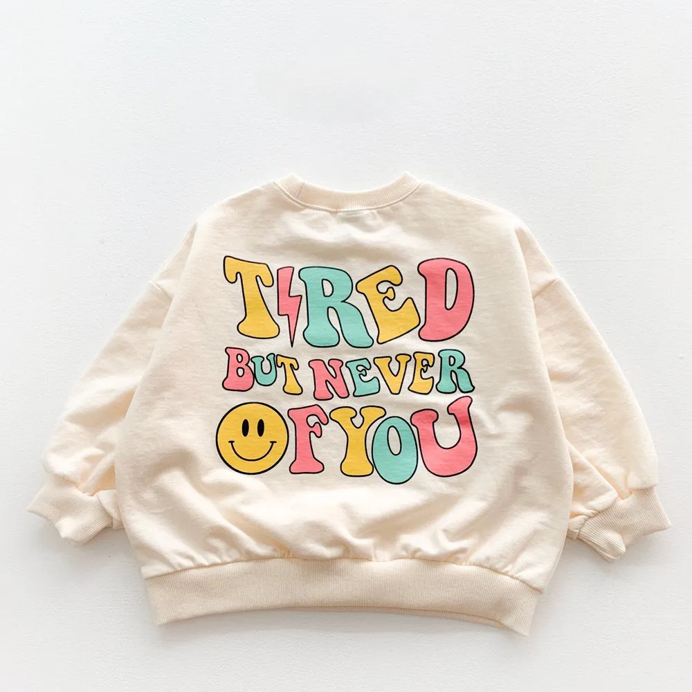 TIRED BUT NEVER OF YOU TOP