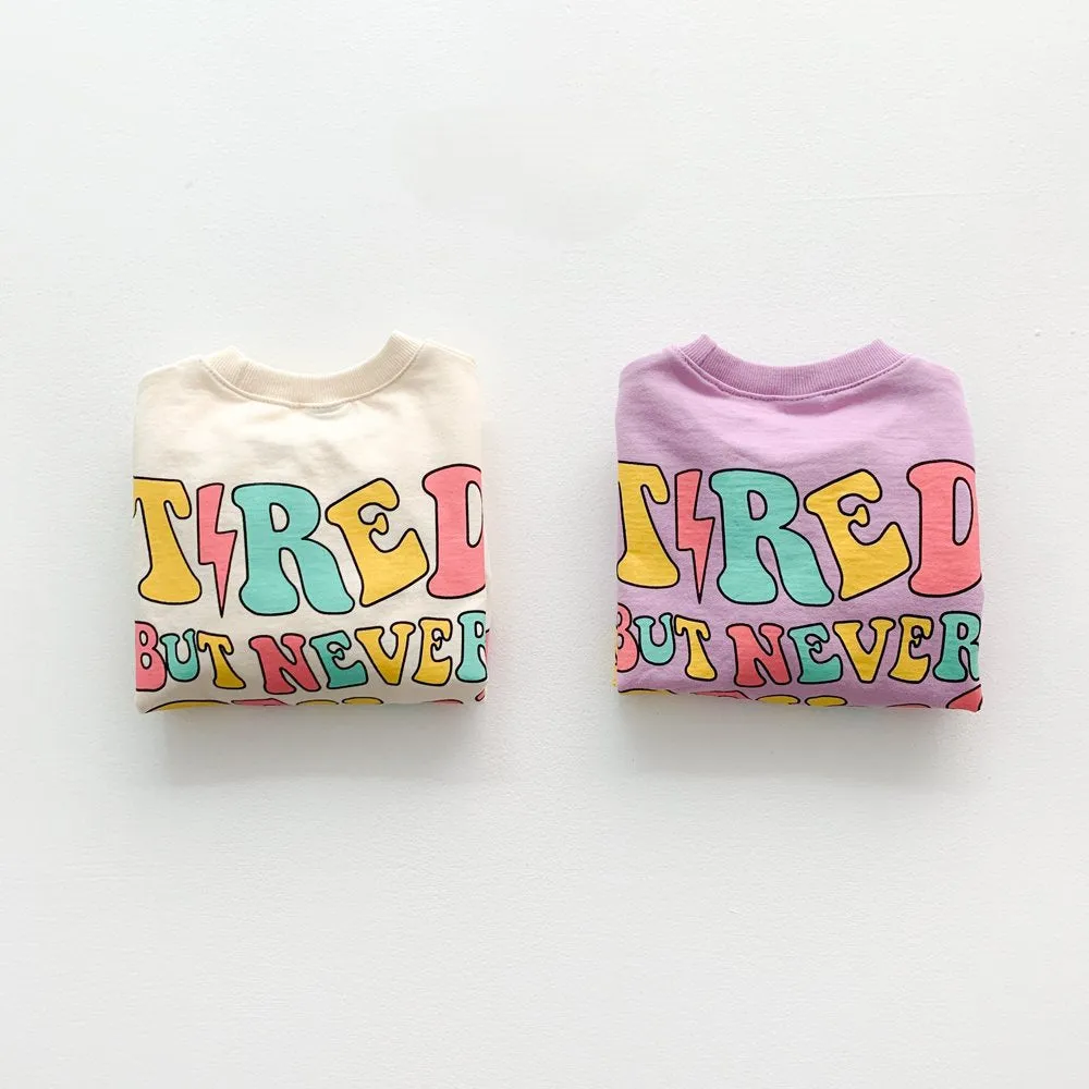 TIRED BUT NEVER OF YOU TOP
